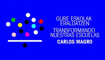 5 de septiembre: jornada formativa “Transformando nuestras escuelas” con Carlos Magro