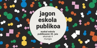 «Jagon Eskola Publikoa» será el lema de la 30ª Fiesta de la Escuela Pública Vasca