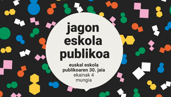 «Jagon Eskola Publikoa» será el lema de la 30ª Fiesta de la Escuela Pública Vasca